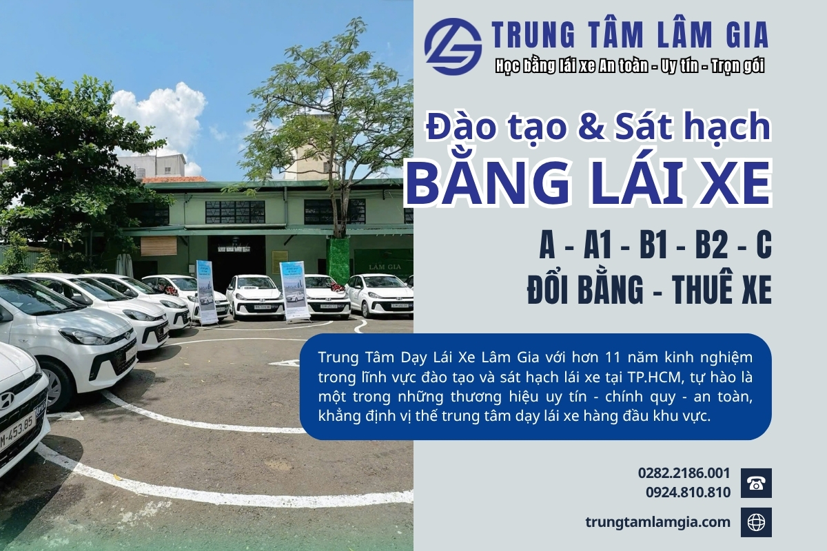Trung Tâm Lâm Gia – cơ sở đào tạo và sát hạch lái xe uy tín tại TP.HCM