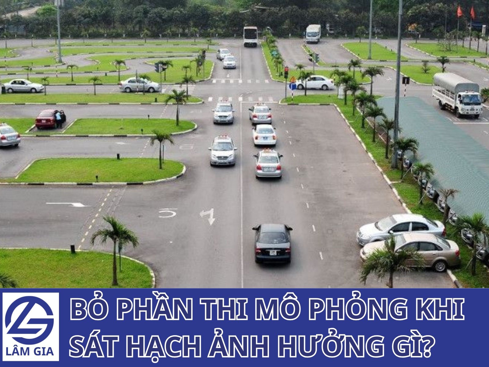 đề xuất bỏ phần thi mô phỏng khi sát hạch lái xe được thông qua, quá trình sát hạch sẽ tinh gọn hơn, tập trung vào các nội dung quen thuộc như lý thuyết, thực hành sa hình và lái xe trên đường. Trung tâm Lâm Gia tóm tắt tin tức theo góc nhìn doanh nghiệp