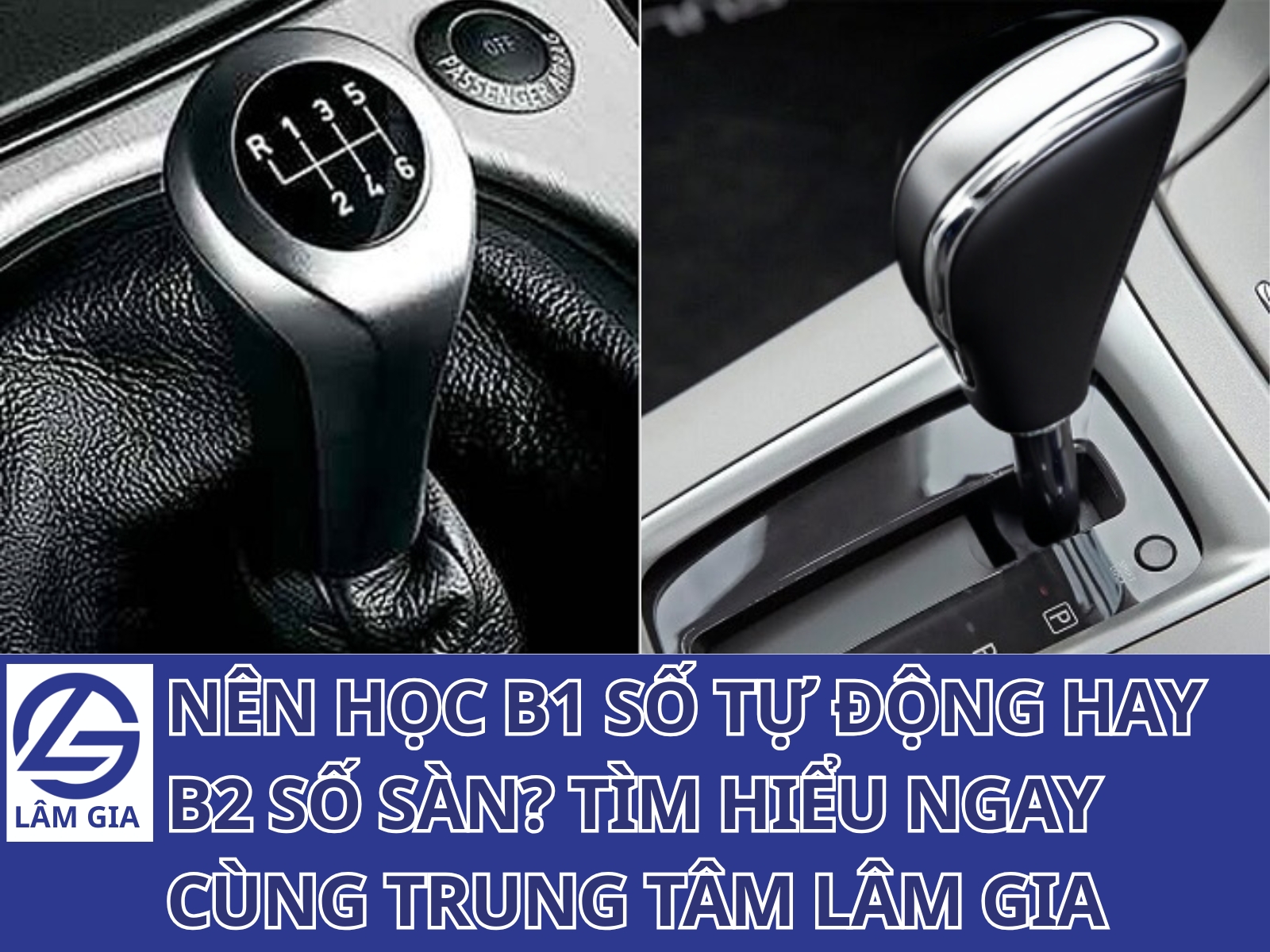 B1 số tự động dễ học, dễ lái và phù hợp với nhu cầu sử dụng xe hiện nay; trong khi B2 số sàn khó hơn nhưng linh hoạt hơn với nhiều loại xe.