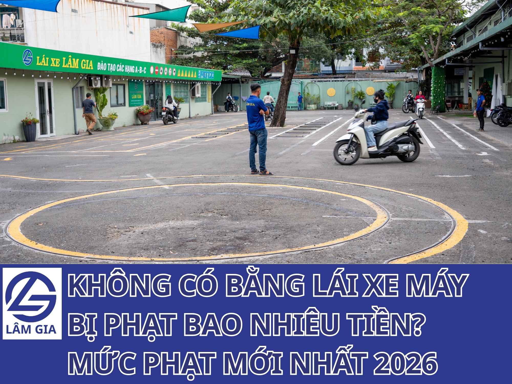 Không có bằng lái xe máy bị phạt bao nhiêu tiền?