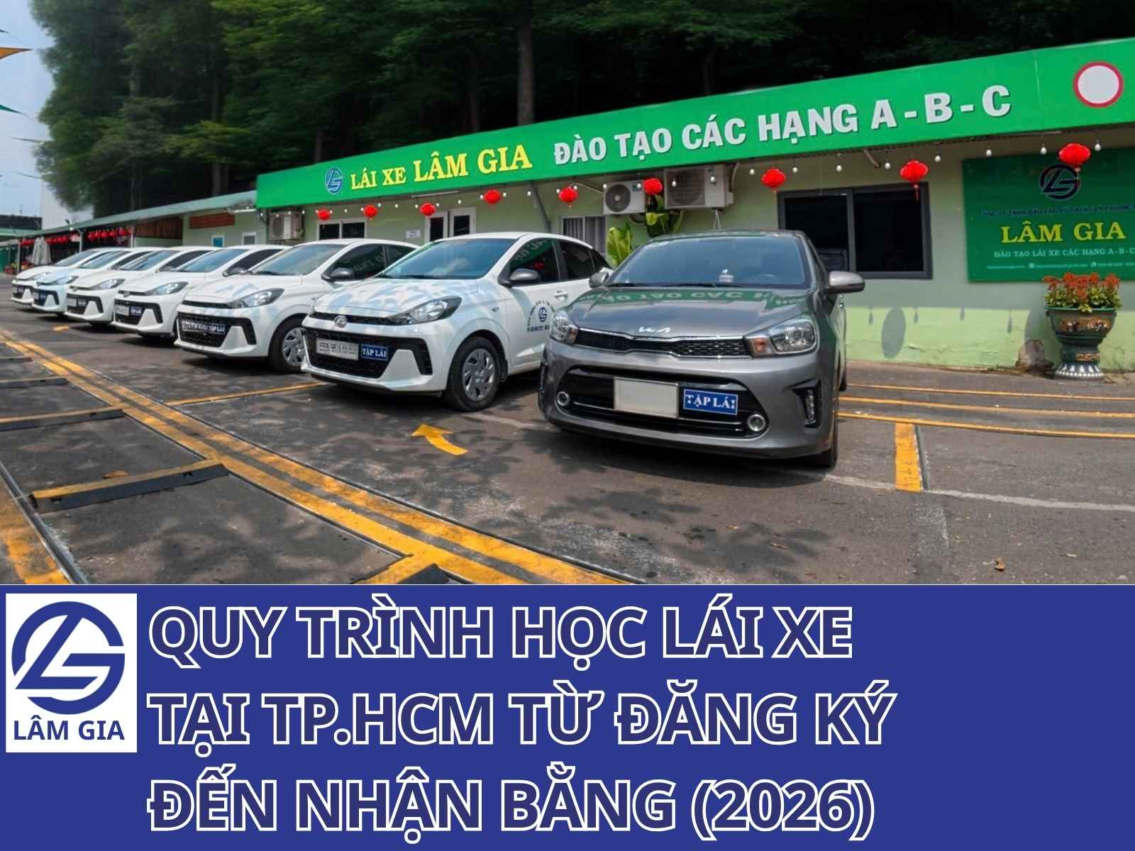 Quy trình học lái xe tại TP.HCM của Lâm Gia
